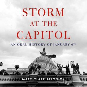 Storm at the Capitol, Mary Clare Jalonick