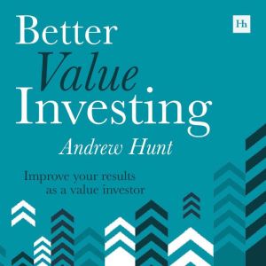 Better Value Investing, Andrew Hunt
