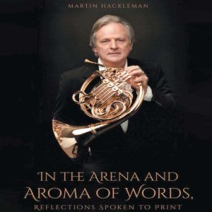 In the Arena and Aroma of Words, Martin Hackleman