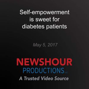 Selfempowerment is sweet for diabete..., PBS NewsHour