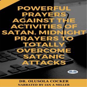 Powerful Prayers Against The Activiti..., Olusola Coker