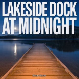 Lakeside Dock at Midnight, Sleep Master
