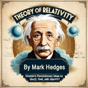 Theory of Relativity, Mark Hedges