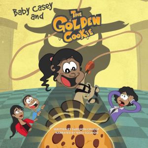 Baby Casey and the Golden Cookie, Darshon Crudup