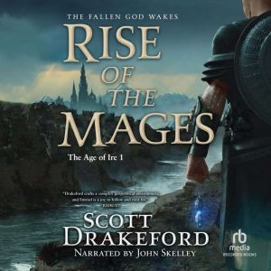 Rise of the Mages, Scott Drakeford