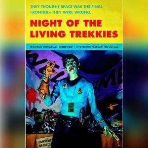 Night of the Living Trekkies, Kevin David Anderson