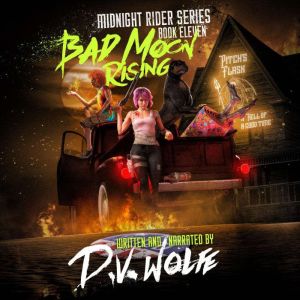 Bad Moon Rising, D.V. Wolfe