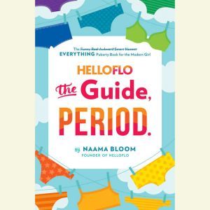 HelloFlo The Guide, Period., Naama Bloom