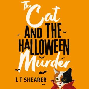 The Cat and the Halloween Murder, L T Shearer