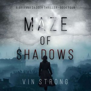 Maze of Shadows A Brianna Dagger Esp..., Vin Strong