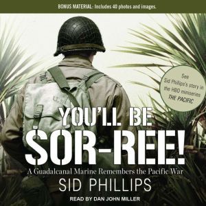 Youll Be Sorree!, Sid Phillips