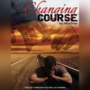 Changing Course, Aly Martinez