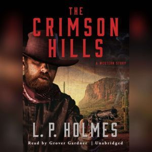 The Crimson Hills: A Western Story