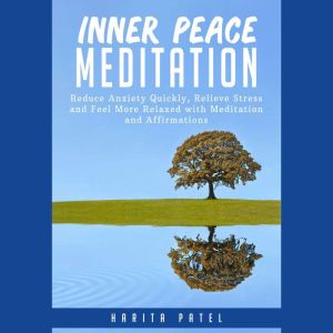 Inner Peace Meditation, Harita Patel
