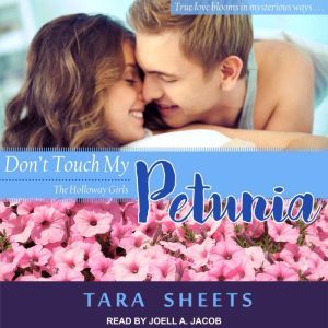 Dont Touch My Petunia, Tara Sheets