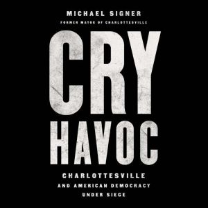 Cry Havoc, Michael Signer