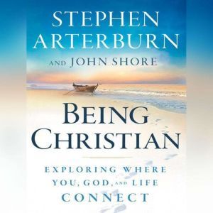 Being Christian, Stephen Arterburn