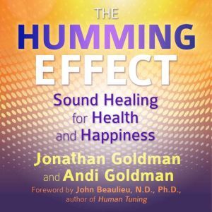 The Humming Effect, Jonathan Goldman
