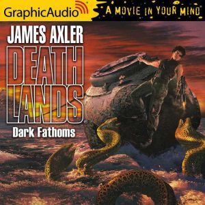 Dark Fathoms, James Axler