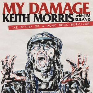 My Damage, Keith Morris