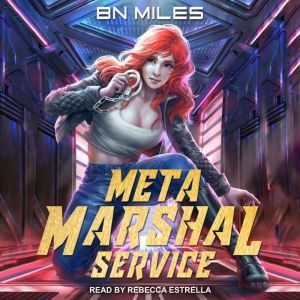 Meta Marshal Service, B.N. Miles