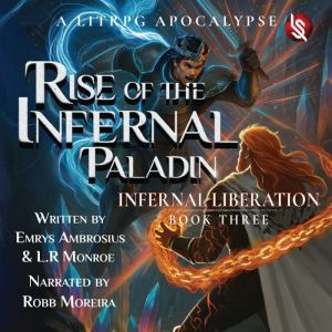 Rise of the Infernal Paladin, Book Three: Infernal Liberation