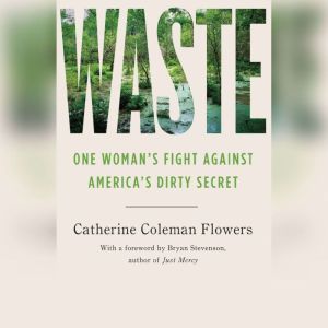 Waste, Catherine Coleman  Flowers