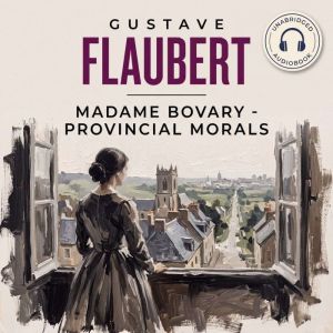 Madame Bovary, Gustave Flaubert