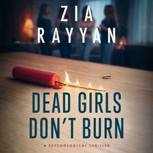 Dead Girls Dont Burn, Zia Rayyan