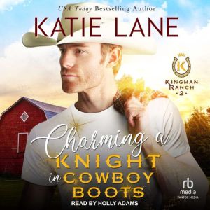 Charming A Knight in Cowboy Boots, Katie Lane