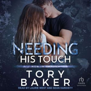 Needing His Touch, Tory Baker