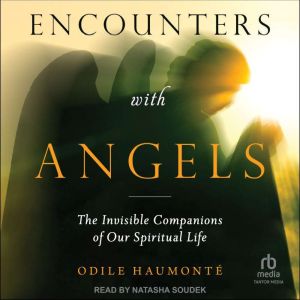 Encounters with Angels, Odile Haumonte