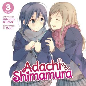 Adachi and Shimamura (Light Novel) Vol. 3