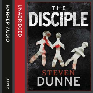 The Disciple, Steven Dunne