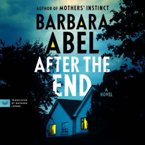 After the End: A Novel