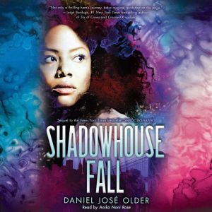 Shadowhouse Fall Book 2 of the Shado..., Daniel Jos Older