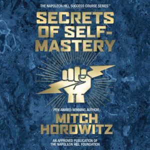 Secrets of SelfMastery, Mitch Horowitz