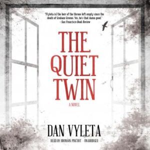 The Quiet Twin, Dan Vyleta