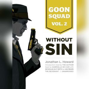Goon Squad, Vol. 2, Jonathan L. Howard