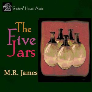 The Five Jars, M. R. James