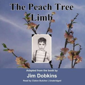 The Peach Tree Limb, Jim Dobkins