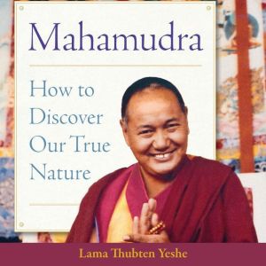 Mahamudra, Lama Thubten Yeshe