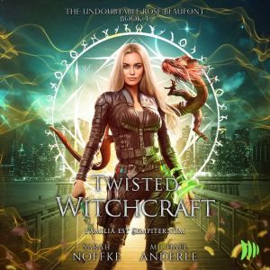 Twisted Witchcraft, Sarah Noffke