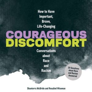 Courageous Discomfort, Shanterra McBride