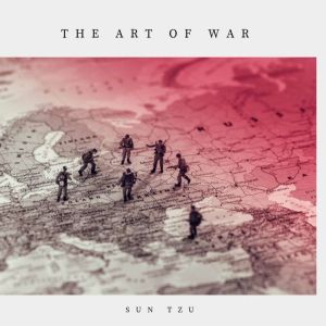 The Art of War, Sun Tzu