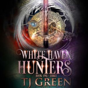 White Haven Hunters Books 1 - 3: Paranormal Mystery