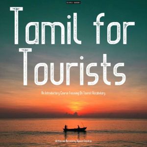 Tamil for Tourists, Vignesh Chandran