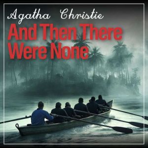 And then there were none Book summar..., Agatha Christie