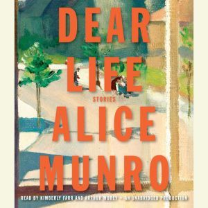 Dear Life, Alice Munro