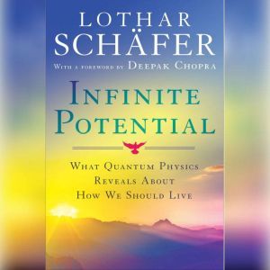 Infinite Potential, Lothar Schafer